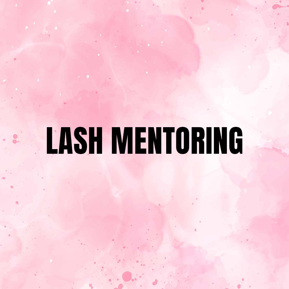 Lash Mentoring/Brand Building